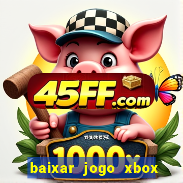 baixar jogo xbox 360 rgh
